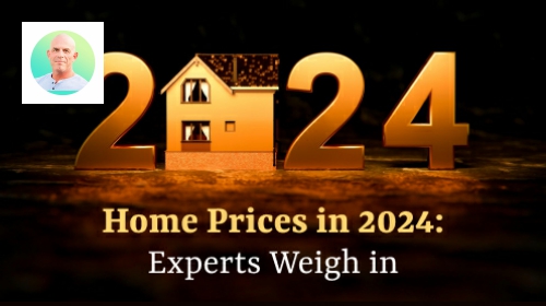 Brought to you by The Cantrell Team | Home Prices in 2024: Experts Weigh In