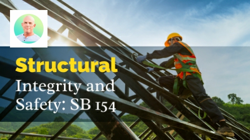 Brought to you by The Cantrell Team | Structural Integrity and Safety: Senate Bill 154 Overview