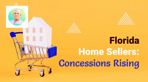 Brought to you by The Cantrell Team | Florida Home Sellers: Concessions Rising