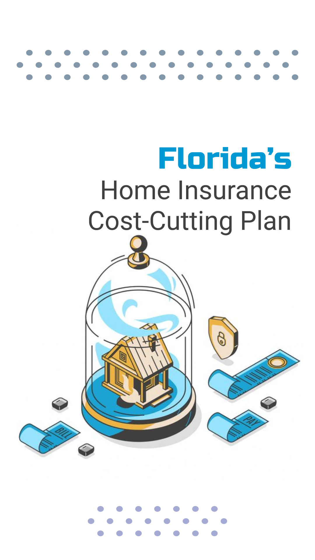 Brought to you by The Cantrell Team | Innovative Bill Targets Home Insurance Savings in Florida