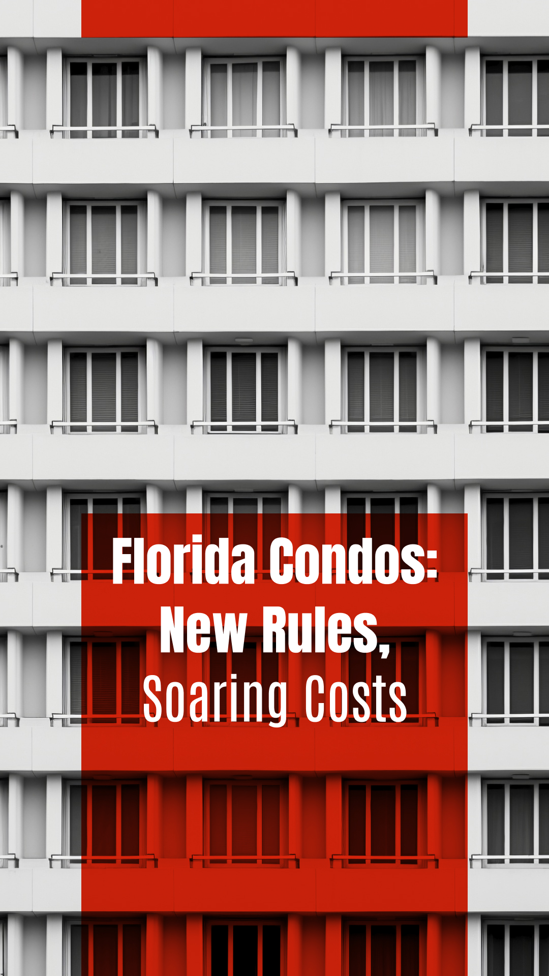 Brought to you by The Cantrell Team | Florida Condos: New Rules, Soaring Costs