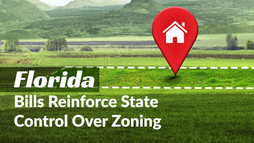 Brought to you by The Cantrell Team | Florida Bills Reinforce State Control Over Zoning