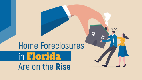 Brought to you by The Cantrell Team | What Does Florida’s Rising Home Foreclosure Show?