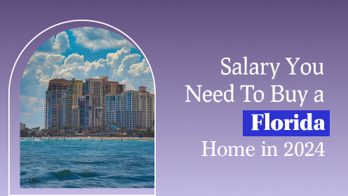 Salary You Need to Buy a Florida Home in 2024 | Brought to you by The Cantrell Team