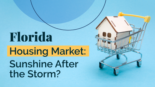 Brought to you by The Cantrell Team | Florida Housing Market: Sunshine After the Storm?