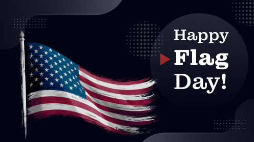 Happy Flag Day | Brought to you by The Cantrell Team