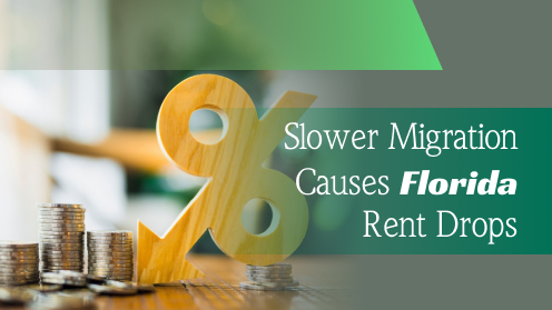 Slower Migration Causes Florida Rent Drops | Brought to you by The Cantrell Team