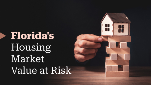 Florida’s Housing Market Value Could Plunge Under New Bill | Brought to you by The Cantrell Team