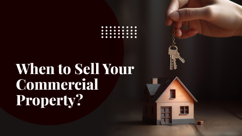 When to Sell Your Commercial Property? | Brought to you by The Cantrell Team