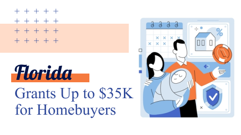 Florida Grants up to $35K for Homebuyers | Brought to you by The Cantrell Team