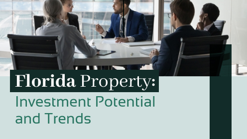 Florida Property: Investment Potential and Trends | Brought to you by The Cantrell Team