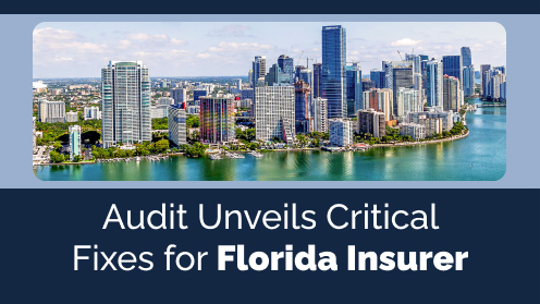 Audit Unveils Critical Fixes for Florida Insurer | Brought to you by The Cantrell Team