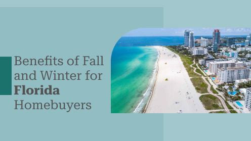 Florida Fall and Winter Homebuyers’ Advantage in 2024 | Brought to you by The Cantrell Team