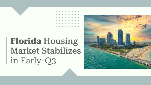 What Signals Florida Housing Stabilization in Early-Q3? | Brought to you by The Cantrell Team