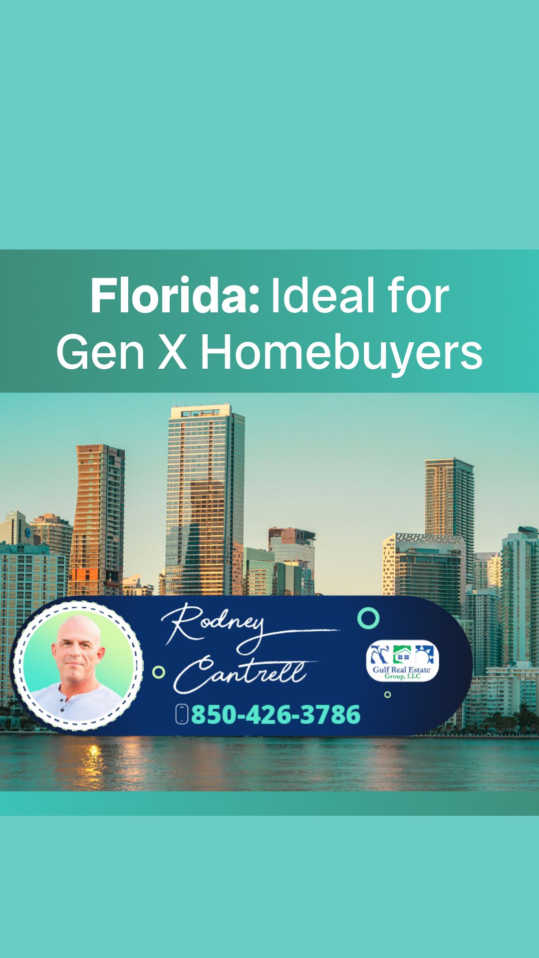 Gen X Homebuyers: Florida Is the Best State for You! | Brought to you by The Cantrell Team