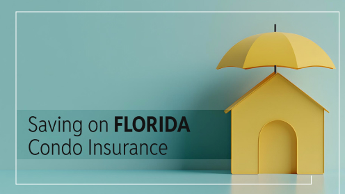 How to Save Money on Florida Condo Insurance | Brought to you by The Cantrell Team